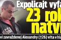 Expolicajt vyfasoval 23 rokov natvrdo: Otcovi zavraždenej Alexandry (†26) vŕta v hlave jedna vec