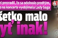 Marcel prezradil, čo sa odohralo predtým, než ho na koncerte vyobjímala Lady Gaga: Všetko malo byť inak!