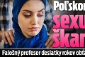 Poľskom otriasa sexuálny škandál: Falošný profesor desiatky rokov obťažoval študentky