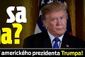 Blíži sa vojna? Jasná odpoveď amerického prezidenta Trumpa!