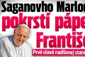Saganovho Marlona pokrstí pápež František: Prvé slová nadšenej starej mamy