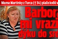 Mama Martinky z Turca († 34) plače kvôli vnučke vo dne, v noci: Barbora mi vrazila dýku do srdca!
