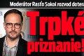 Moderátor Rasťo Sokol rozvod doteraz nestrávil: Trpké priznanie!