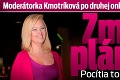 Moderátorka Kmotríková po druhej onkologickej operácii: Zmena plánov! Pocítia to aj diváci