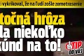 Agresívny chlap v Senci vykrikoval, že na ľudí zošle zemetrasenie: Skutočná hrôza prišla niekoľko sekúnd na to!