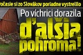 Počasie si zo Slovákov poriadne vystrelilo: Po víchrici dorazila ďalšia pohroma!