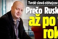 Tvrdé slová obhajcov Černáka a Volzovej: Prečo Ruska zavreli až po troch rokoch?