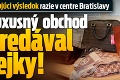 Šokujúci výsledok razie v centre Bratislavy: Luxusný obchod predával fejky!