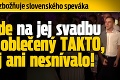 Nevesta zbožňuje slovenského speváka: Že príde na jej svadbu a ešte oblečený TAKTO, sa jej ani nesnívalo!
