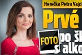 Herečka Petra Vajdová sa stále ukrýva: Prvé foto po škandále s alkoholom!