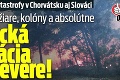 Svedkami katastrofy v Chorvátsku aj Slováci: Ničivé požiare, kolóny a absolútne kritická situácia na severe!
