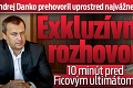 Andrej Danko prehovoril uprostred najvážnejšej vládnej krízy: Exkluzívny rozhovor 10 minút pred Ficovým ultimátom!