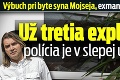 Výbuch pri byte syna Mojseja, exmanžela Kabrheľovej: Už tretia explózia, polícia je v slepej uličke!