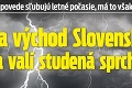 Predpovede sľubujú letné počasie, má to však háčik: Na východ Slovenska sa valí studená sprcha!