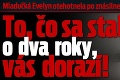 Mladučká Evelyn otehotnela po znásilnení: To, čo sa stalo o dva roky, vás dorazí!