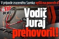 V prípade zrazeného Samka vyšli na povrch ďalšie šokujúce fakty: Vodič Juraj prehovoril!