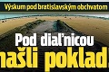 Výskum pod bratislavským obchvatom: Pod diaľnicou našli poklad!