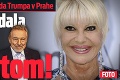 Exmanželka Donalda Trumpa v Prahe: Ivana si dala obed s Gottom!