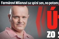 Farmárovi Milanovi sa splní sen, no potom príde nečakaný zvrat: Útek zo statku!