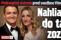 Prekvapivé zistenie pred svadbou Vinczeho a Banášovej: Nahliadli sme do tajného zoznamu!