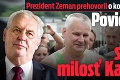 Prezident Zeman prehovoril kontroverznom kroku: Poviem vám, prečo som dal milosť Kajínkovi!