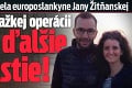 Drsný osud manžela europoslankyne Jany Žitňanskej: Krátko po ťažkej operácii prišlo ďalšie nešťastie!