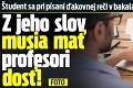 Študent sa pri písaní ďakovnej reči v bakalárke riadne odviazal: Z jeho slov musia mať profesori dosť!