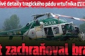Mrazivé detaily tragického pádu vrtuľníka: Brat zachraňoval brata!