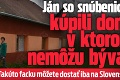 Ján so snúbenicou kúpili dom, v ktorom nemôžu bývať: Takúto facku môžete dostať iba na Slovensku!