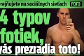 Pozor na to, čo uverejňujete na sociálnych sieťach: 14 typov fotiek, ktoré o vás prezradia toto!