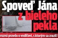 Spoveď Jána z bieleho pekla: Po prebudení zistil hroznú pravdu o vodičovi, s ktorým sa zrazil!