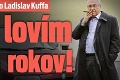 Slovenský Columbo Ladislav Kuffa: Ľudí lovím už 45 rokov!