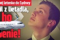 Milan neodolal lacnej letenke do Sydney: Keď vystúpil z lietadla, čakalo ho drsné prekvapenie!