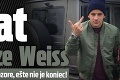 Zvrat v kauze Weiss: Vlado, maj sa na pozore, ešte nie je koniec!