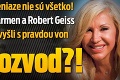 Peniaze nie sú všetko! Carmen a Robert Geiss vyšli s pravdou von: Rozvod?!