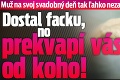 Muž na svoj svadobný deň tak ľahko nezabudne: Dostal facku, no prekvapí vás od koho!