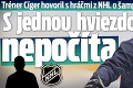 Tréner Cíger hovoril s hráčmi z NHL o šampionáte: S jednou hviezdou nepočíta