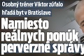 Osobný tréner Viktor zúfalo hľadá byt v Bratislave: Namiesto reálnych ponúk perverzné správy!