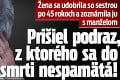 Žena sa udobrila so sestrou po 45 rokoch a zoznámila ju s manželom: Prišiel podraz, z ktorého sa do smrti nespamätá!