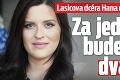 Lasicova dcéra Hana má hlavu v smútku: Za jeden deň bude platiť dva roky!