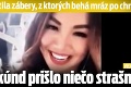 Kráska nakrútila zábery, z ktorých behá mráz po chrbte: O pár sekúnd prišlo niečo strašné!