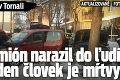 Chaos a panika v Tornali: Kamión narazil do ľudí, dôchodca Arpád († 68) je mŕtvy!