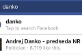 Andrej Danko zrušil na Facebooku svoju stránku: Aj za tento krok si vyslúžil čerstvý kapitán výsmech od Slovákov!