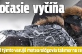 Počasie vyčíňa: Pred týmto varujú meteorológovia takmer na celom Slovensku!