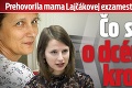 Prehovorila mama Lajčákovej exzamestnankyne Hlávkovej: Čo si myslí o dcériných krokoch?