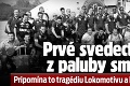 Prvé svedectvá z paluby smrti: Pripomína to tragédiu Lokomotivu a Demitru († 36)!