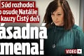 Súd rozhodol o osude Natálie z kauzy Čistý deň: Zásadná zmena!