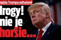 Zvrhlé tajomstvo Donalda Trumpa odhalené: Sex a drogy! Ale to nie je to najhoršie...