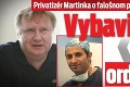 Privatizér Martinka o falošnom plastickom chirurgovi: Vybavil som mu ordináciu!