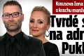 Krausova žena Daniela prehovorila o krachu manželstva: Tvrdé slová na adresu Puklušovej!